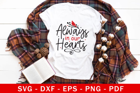 Always in Our Hearts SVG Memorial SVG