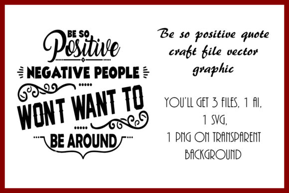 Be so Positive Quote Craft File Graphic