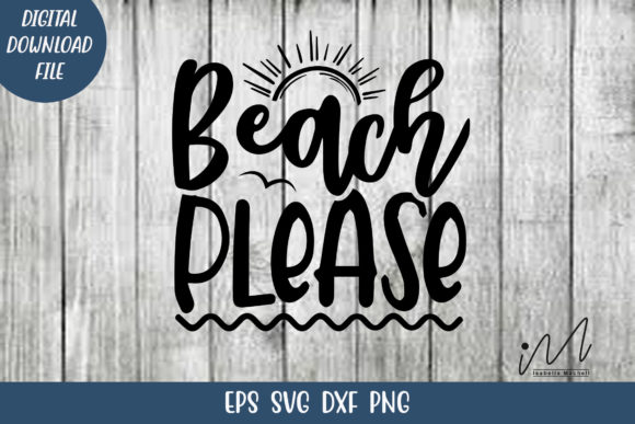 Beach Please T-shirt SVG: Graphics for Crafts & Creative Brands
