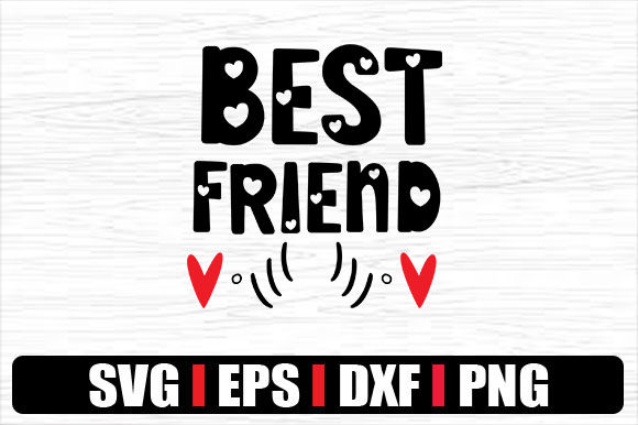 Best Friend Graphics for Crafts & Content
