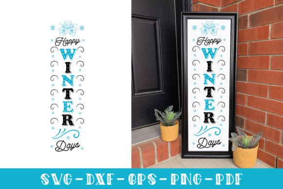Happy Winter Days, Winter Porch Sign SVG: Graphics for Crafts
