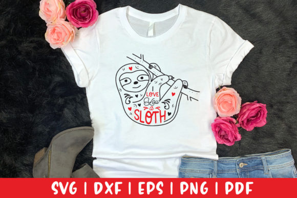 I Love You a Sloth SVG: Crafts & Graphics for Local Branding