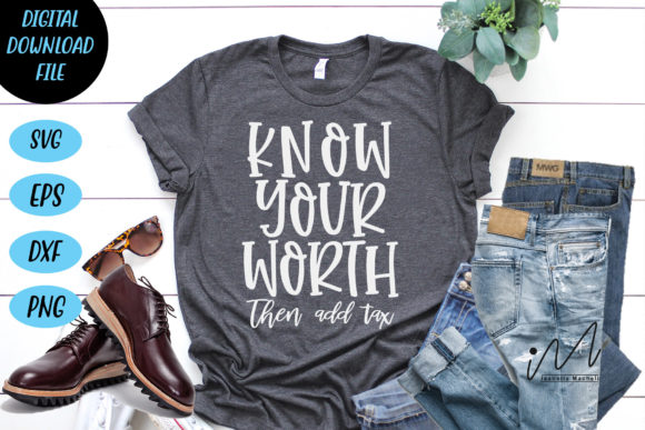 Know Your Worth then Add Tax Cricut