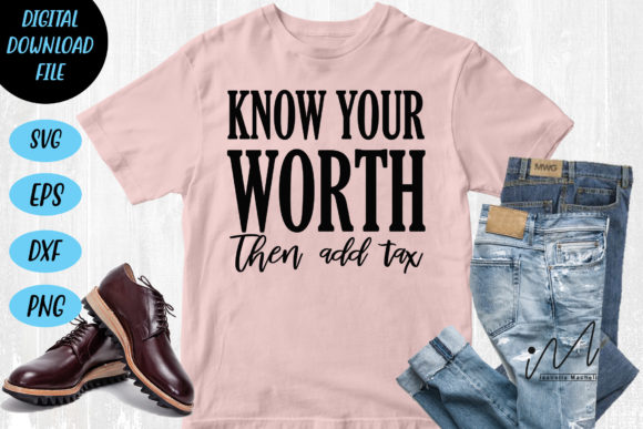 Know Your Worth then Add Tax Vol 5