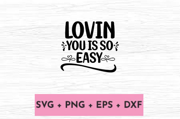 LOVIN YOU is so EASY: Graphics for Crafts-Driven Branding