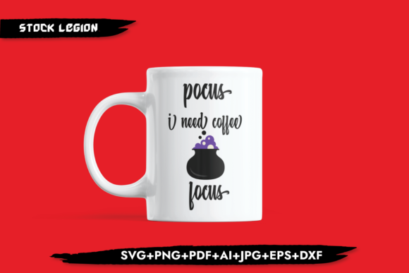 Pocus I Need Coffee Focus Graphics