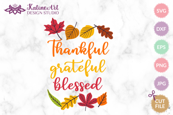 Thankful Grateful Blessed SVG Graphics for Crafts